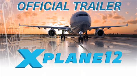 X-Plane 12: Embrace the Majesty of Simulated Flight and Experience Unparalleled Realism!