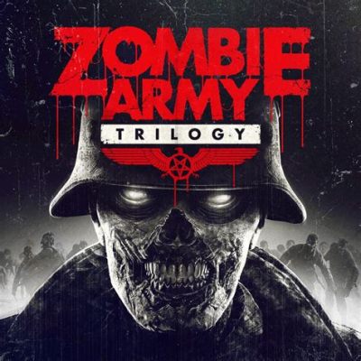 Zombie Army Trilogy: An Undead Horde Awaits Your Tactical Warfare Skills!